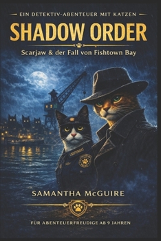 Paperback Shadow Order: Scarjaw & der Fall von Fishtown Bay [German] Book