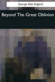 Paperback Beyond The Great Oblivion Book