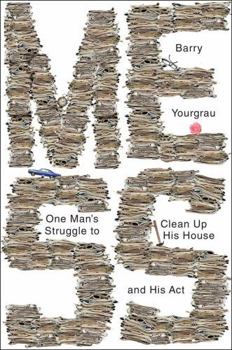 Hardcover Mess: One Man's Struggle to Clean Up His House and His Act Book