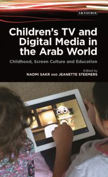 Paperback Children's TV and Digital Media in the Arab World: Childhood, Screen Culture and Education Book