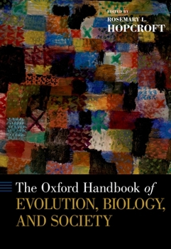Hardcover Oxford Handbook of Evolution, Biology, and Society Book