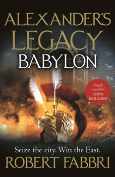 Babylon - Book #4 of the Alexander's Legacy