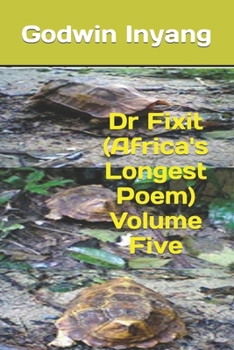 Paperback Dr Fixit (Africa's Longest Poem) Volume Five Book
