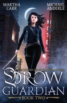 Drow Guardian (The Chronicles of Shadow Bourne) - Book #2 of the Chronicles of Shadow Bourne
