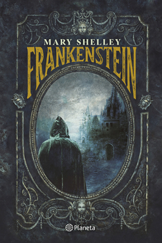 Paperback Frankenstein: O El Prometeo Moderno (Novela Gótica) / Frankenstein: Or the Modern Prometheus (a Gothic Novel) [Spanish] Book