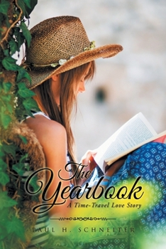 Paperback The Yearbook: A Time-Travel Love Story Book