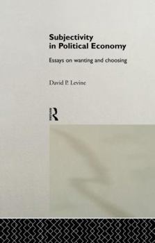 Paperback Subjectivity in Political Economy: Essays on Wanting and Choosing Book