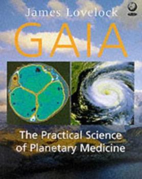 Paperback Gaia : The Practical Science of Planetary Medicine Book