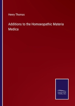 Paperback Additions to the Homoeopathic Materia Medica Book