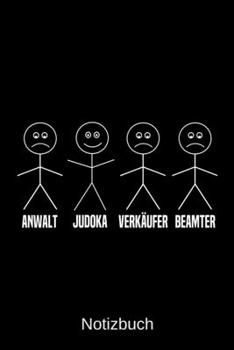 Anwalt Judoka Verkäufer Beamter: A5 Notizbuch für alle Judoka | Liniert 120 Seiten | Geschenk/Geschenkidee zum Geburtstag | Weihnachten | Vatertag | Ostern | Namenstag (German Edition)