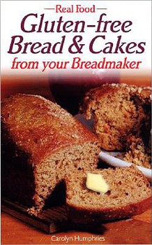 Paperback Gluten-Free Breads & Cakes: From Your Breadmaker Book