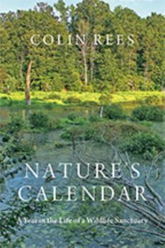 Paperback Nature's Calendar: A Year in the Life of a Wildlife Sanctuary Book