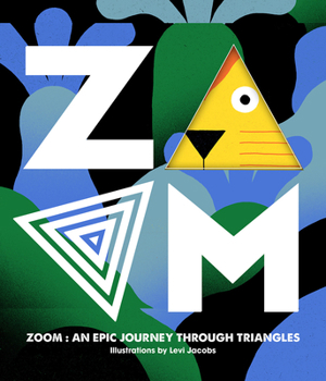 Board book Zoom: An Epic Journey Through Triangles Book