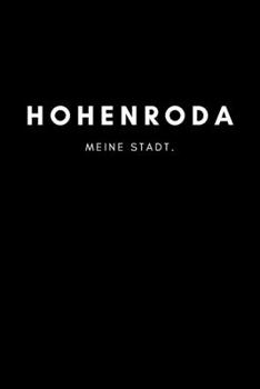 Paperback Hohenroda: Notizbuch, Notizblock, Notebook - Liniert, Linien, Lined - DIN A5 (6x9 Zoll), 120 Seiten - Notizen, Termine, Planer, T [German] Book