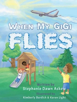 Hardcover When My Gigi Flies Book