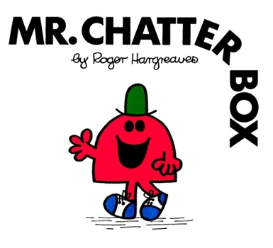 Mr. Chatterbox - Book #20 of the Mr. Men