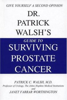 Hardcover Dr. Patrick Walsh's Guide to Surviving Prostate Cancer Book