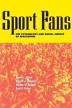 Paperback Sport Fans: The Psychology and Social Impact of Spectators Book