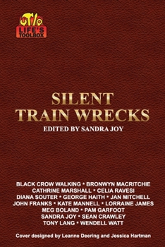 Paperback Life's Toolbox: Silent Train Wrecks Book