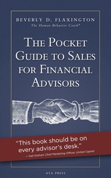 Paperback The Pocket Guide to Sales for Financial Advisors Book