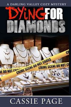Dying for Diamonds - Book #3 of the Darling Valley - Olivia M. Granville