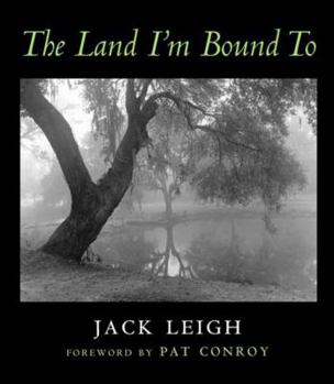 Hardcover The Land I'm Bound to: Photographs Book