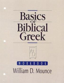 Basics of Biblical Greek Workbook
