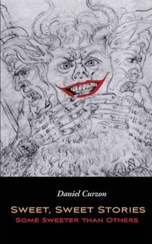 Paperback Sweet, Sweet Stories, Some Sweeter than Others Book