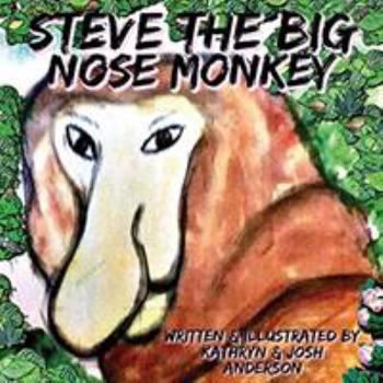 Paperback Steve the Big Nose Monkey Book