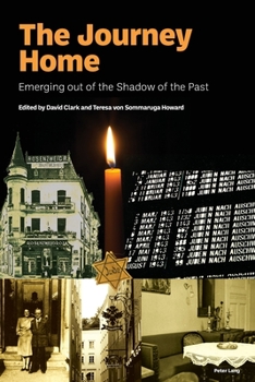The Journey Home; Emerging out of the Shadow of the Past