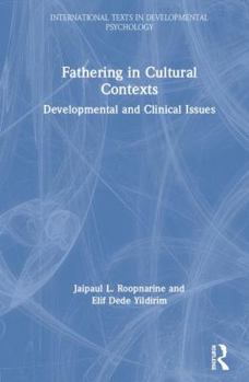 Hardcover Fathering in Cultural Contexts: Developmental and Clinical Issues Book