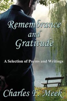 Paperback Remembrance and Gratitude: A Selection of Poems and Writings Book