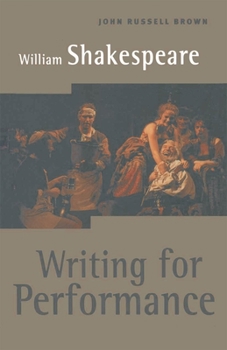 Paperback William Shakespeare: Writing for Performance Book