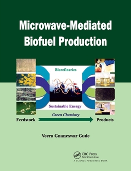 Paperback Microwave-Mediated Biofuel Production Book