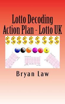 Paperback Lotto Decoding: Action Plan - Lotto UK Book