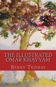 Paperback The Illustrated Omar Khayyam Book