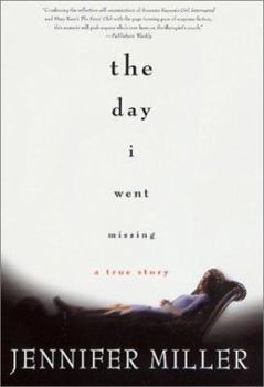 The Day I Went Missing: A True Story