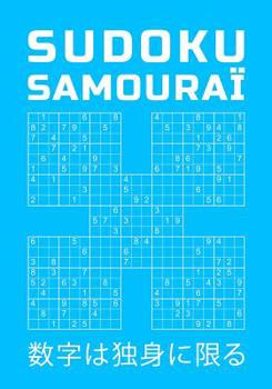 Paperback Sudoku Samouraï: Niveau Difficile 150 Grilles Samurai Pour Les Génies Avec Solutions [French] Book