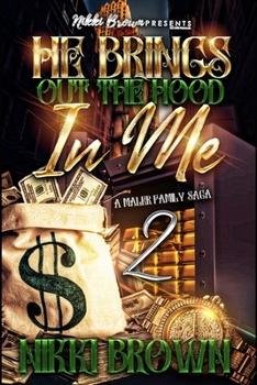 Paperback He Brings Out The Hood In Me 2: A Maler Family Saga Book