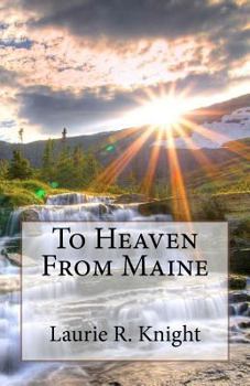 Paperback To Heaven From Maine Book