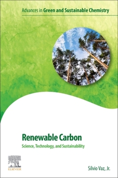 Paperback Renewable Carbon: Science, Technology and Sustainability Book