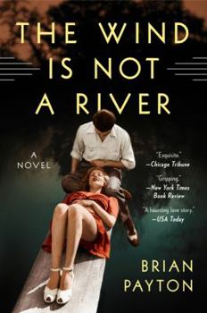 Paperback The Wind Is Not a River Book
