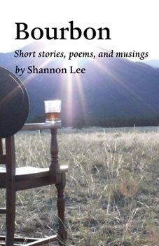 Paperback Bourbon: An eclectic collection of short stories, poems, and musings Book