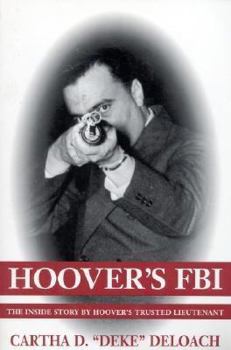 Paperback Hoover's FBI: The Inside Story by Hoover's Trusted Lieutenant Book