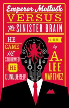 Hardcover Emperor Mollusk Versus the Sinister Brain Book