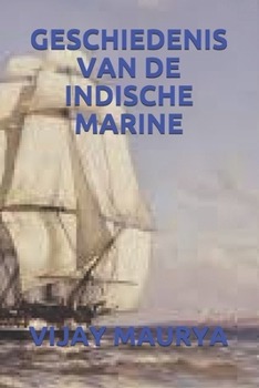 Paperback Geschiedenis Van de Indische Marine [Dutch] Book