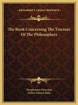 Hardcover The Book Concerning The Tincture Of The Philosophers Book