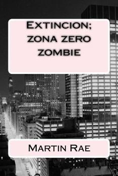 Extincion; Zona Zero Zombie