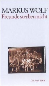 Hardcover Freunde sterben nicht. Autobiographische Geschichten. [German] Book