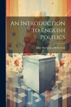 Paperback An Introduction to English Politics Book